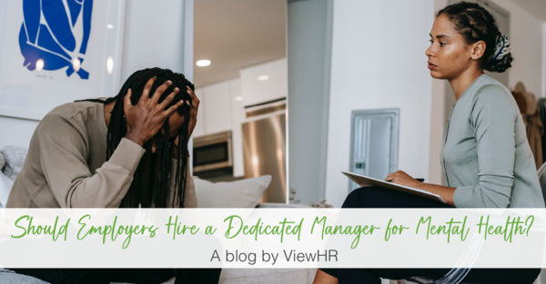 Should Employers Hire a Dedicated Manager for Mental Health?